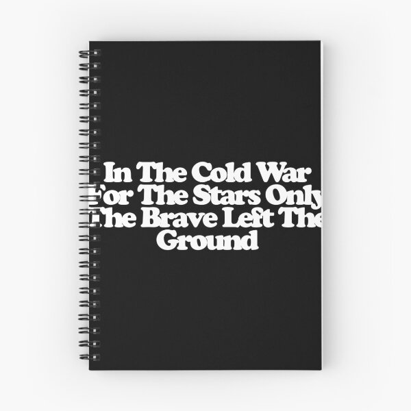 Item preview, In The Cold War For The Stars Only The Brave Left The Ground - Star City Art designed and sold by dsxclothing.