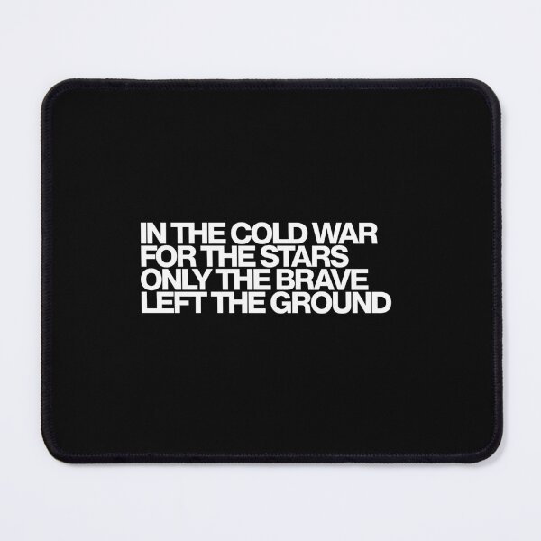 Item preview, In The Cold War For The Stars Only The Brave Left The Ground - Star City Art designed and sold by dsxclothing.