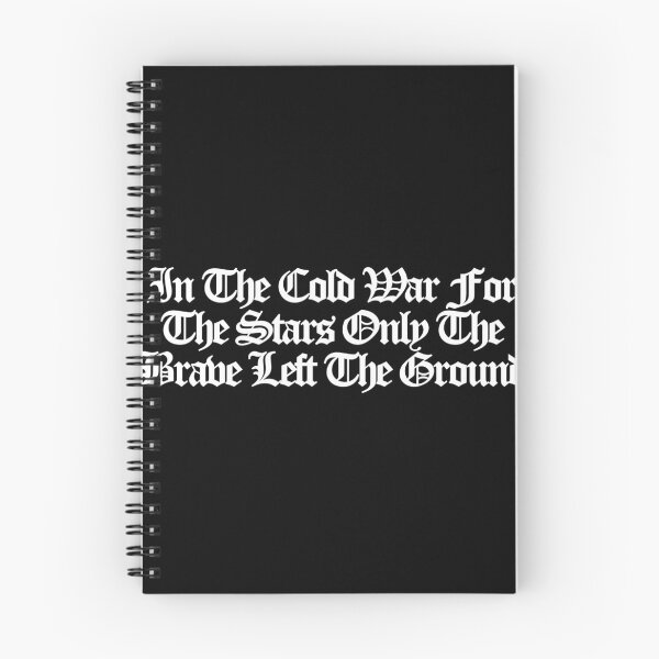 Item preview, In The Cold War For The Stars Only The Brave Left The Ground - Star City Art designed and sold by dsxclothing.