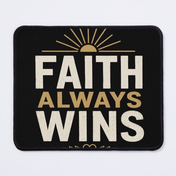 Item preview, Faith Always Wins designed and sold by domdjs4239.