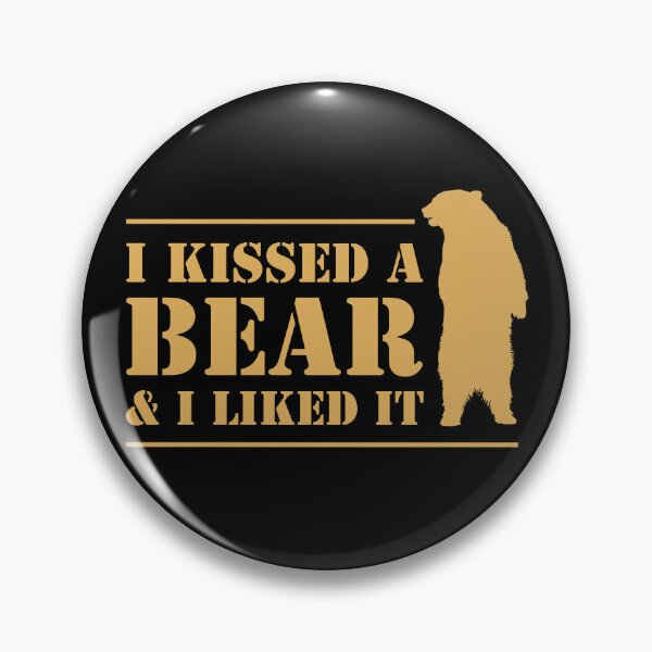 Item preview, I Kissed A Bear And I Liked It Cool Graphic designed and sold by CreativeTwins.