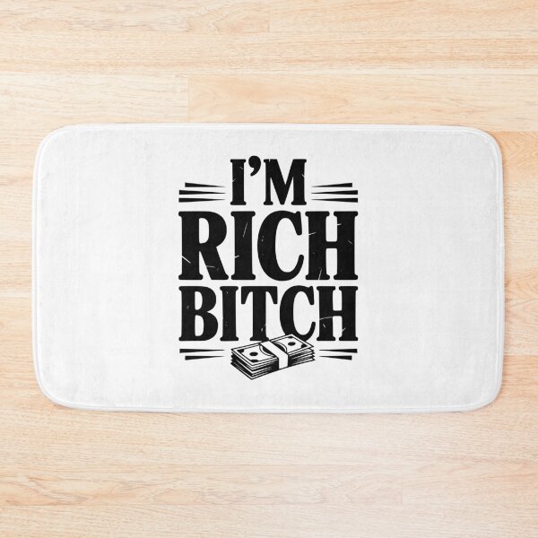 Item preview, I'm Rich Bitch designed and sold by Frank Ring.