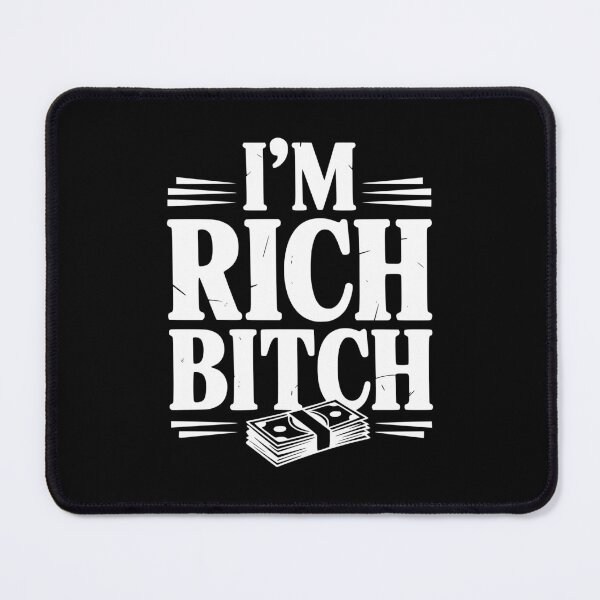 Item preview, I'm Rich Bitch designed and sold by Frank Ring.