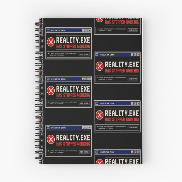 Item preview, Reality.exe Has Stopped Working – Retro Application Error Humor Design designed and sold by Mad Factory Designs.