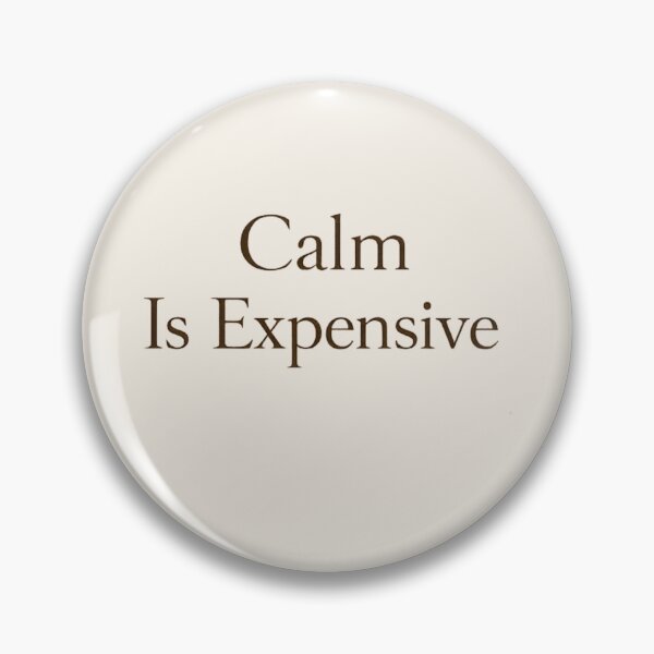Item preview, Calm Is Expensive — Quiet Luxury Typography designed and sold by BeaVibes.