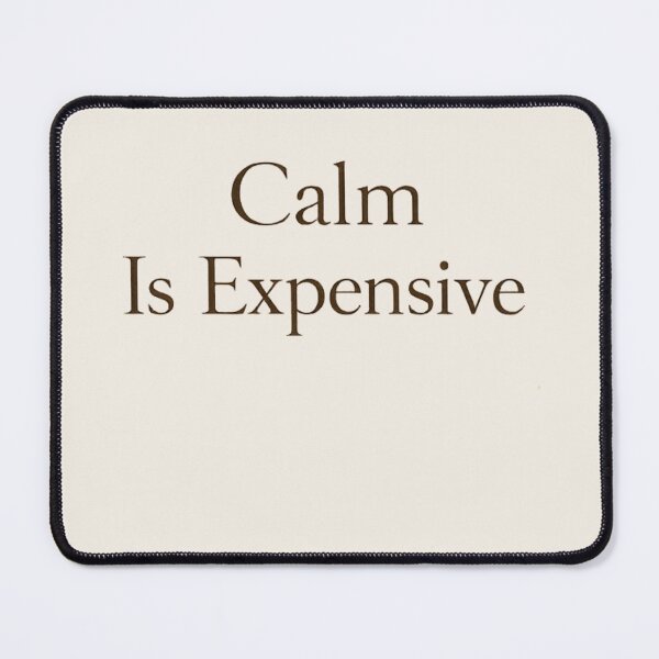 Item preview, Calm Is Expensive — Quiet Luxury Typography designed and sold by BeaVibes.