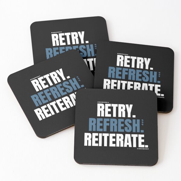 Item preview, Retry. Refresh. Reiterate. - Break the Cycle designed and sold by AnAzArt.