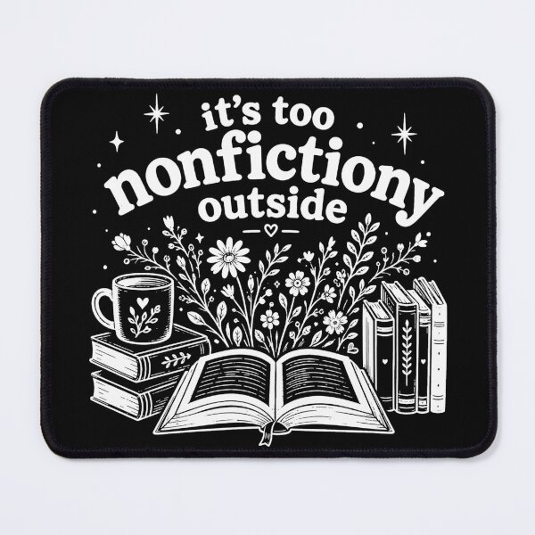 Item preview, It’s Too Nonfictiony Outside | Cozy Book Lover Design | Retro Reading Aesthetic designed and sold by Spyshirt.