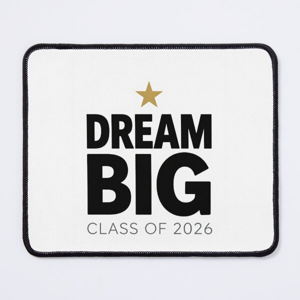 Item preview, DREAM BIG CLASS OF 2026 designed and sold by iAmmAja43.