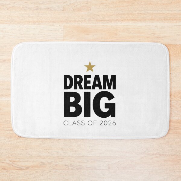 Item preview, DREAM BIG CLASS OF 2026 designed and sold by iAmmAja43.