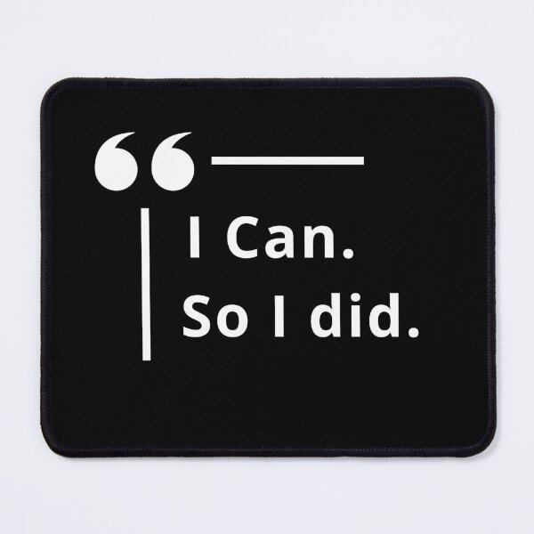 Item preview, I Can So I Did - Minimalist Motivational Quote designed and sold by TherezaDesign.