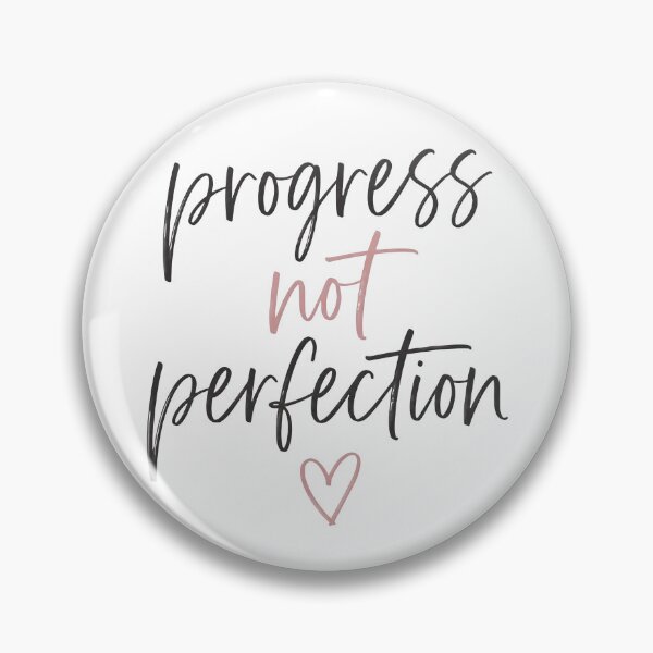 Item preview, Progress Not Perfection designed and sold by MAWOdesign.
