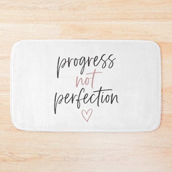 Item preview, Progress Not Perfection designed and sold by MAWOdesign.