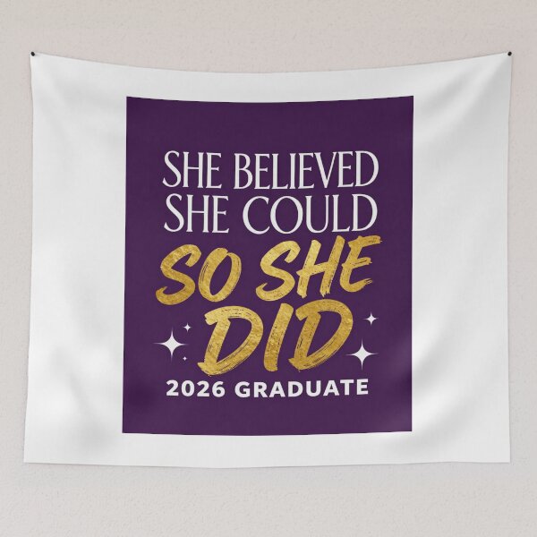 Item preview, SHE BELIEVED SHE COULD SO SHE DID. 2026 GRADUATE. designed and sold by iAmmAja43.