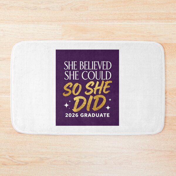 Item preview, SHE BELIEVED SHE COULD SO SHE DID. 2026 GRADUATE. designed and sold by iAmmAja43.