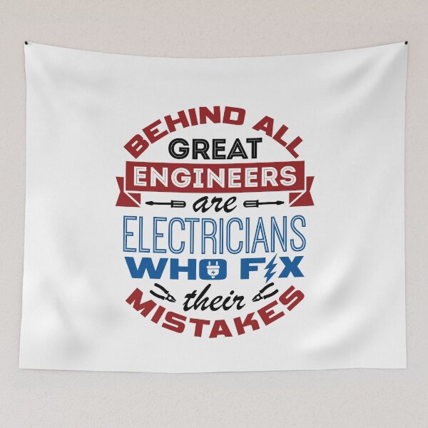 Item preview, Behind All Great Engineers Are Electricians Who Fix Their Mistakes designed and sold by jaygo.