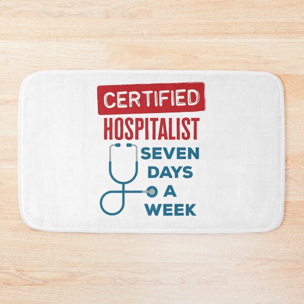 Item preview, Hospitalist Seven Days a Week designed and sold by jaygo.
