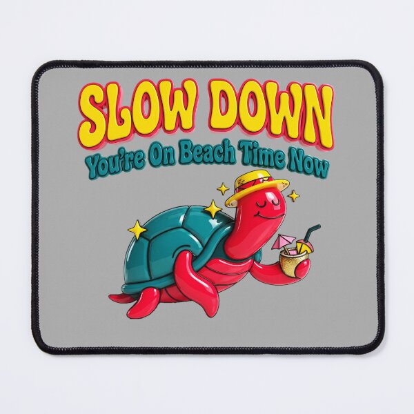 Item preview, Slow Down You're On Beach Time Now Turtle Graphic — Funny Summer Beach designed and sold by SkTee2k.
