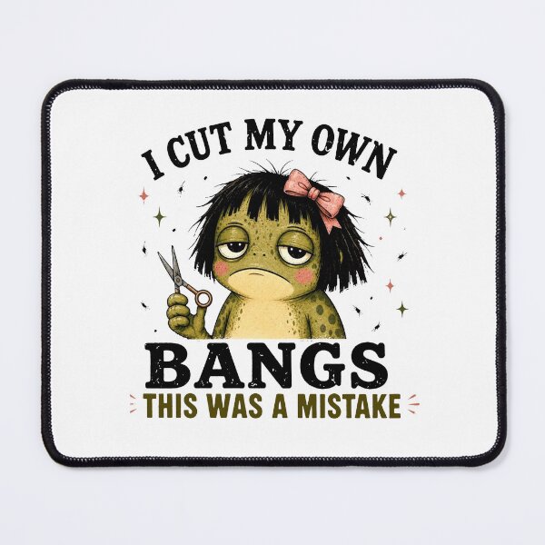 Item preview, I Cut My Own Bangs This Was A Mistake designed and sold by kennedy-brook.