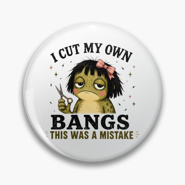 Item preview, I Cut My Own Bangs This Was A Mistake designed and sold by kennedy-brook.