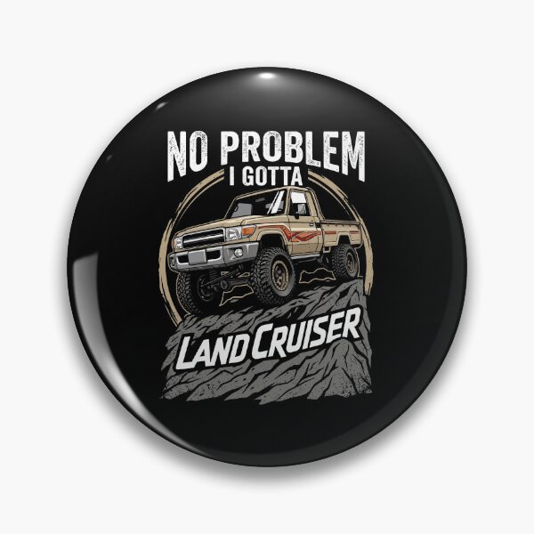 Item preview, No Problem I Gotta Land Cruiser LC70 2 Door 4x4 Pickup designed and sold by Off-Road-Zone.