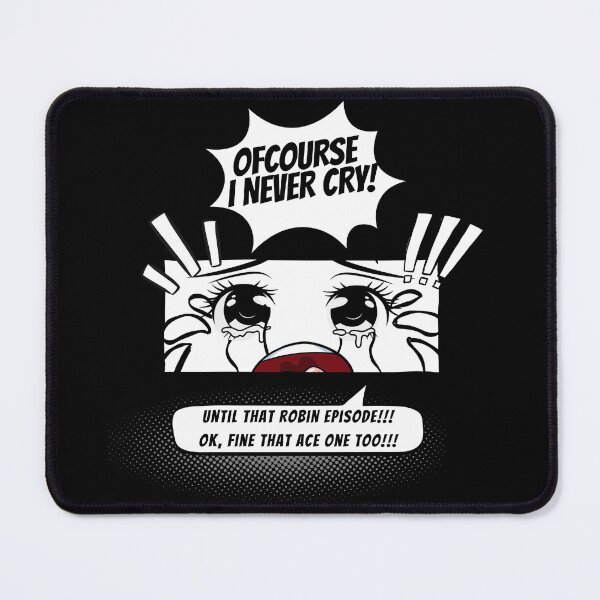 Item preview, Of Course I Never Cry for One Piece designed and sold by A Daydreamer's Shop.