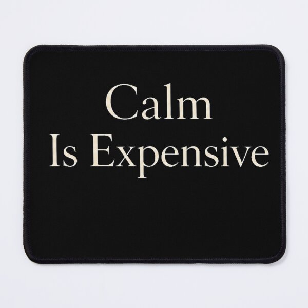 Item preview, Calm Is Expensive — Quiet Luxury Typography designed and sold by BeaVibes.