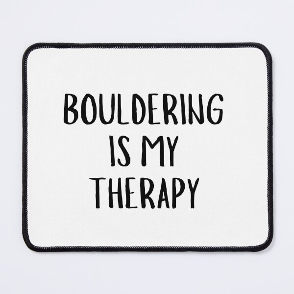 Item preview, Bouldering is my Therapy designed and sold by NanuWear.