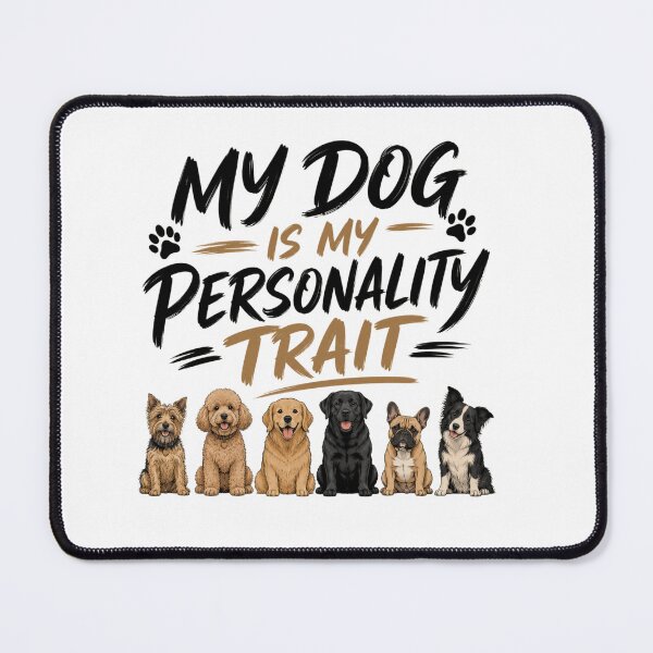 Item preview, My Dog Is My Personality Trait Funny Dog Lover Shirt designed and sold by Safe Haven Pets.
