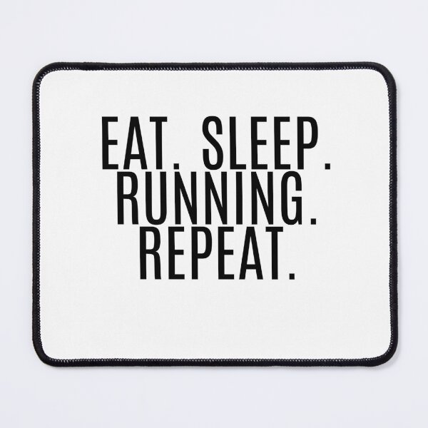 Item preview, Eat. Sleep. Running. Repeat designed and sold by NanuWear.