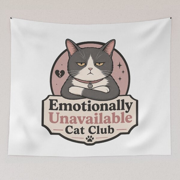 Item preview, Emotionally Unavailable Cat Club Meme Design designed and sold by ArtsyExplorer.