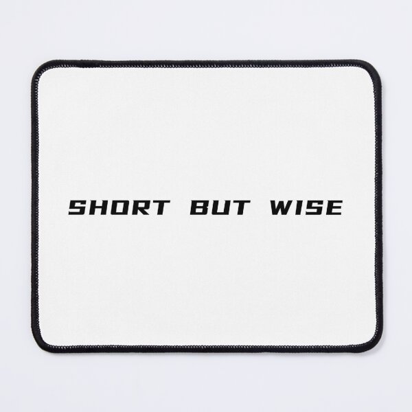 Item preview, Short But Wise T-Shirt – Smart Short Quote | Uncle Jichuan designed and sold by Uncle-Jichuan.