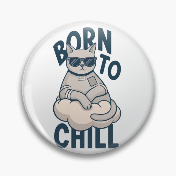 Item preview, Born To Chill Funny Relaxed Cat designed and sold by Carlos Merino Jaime.