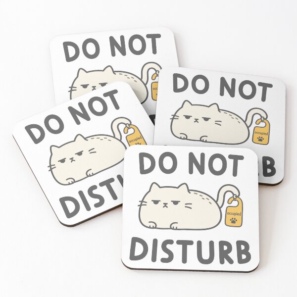 Item preview, Do Not Disturb Cat Humor designed and sold by Inspireland7.