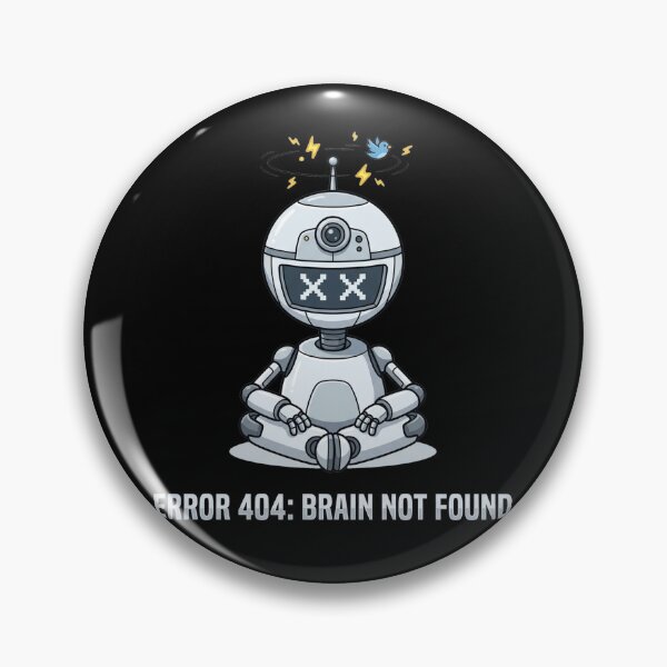 Item preview, Error 404 Brain Not Found Funny Goofy Robot designed and sold by DuckOddity.