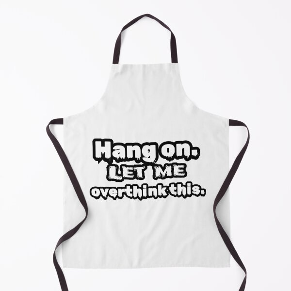 Item preview, Hold On Let Me Overthink This  designed and sold by DesignTeamHub.