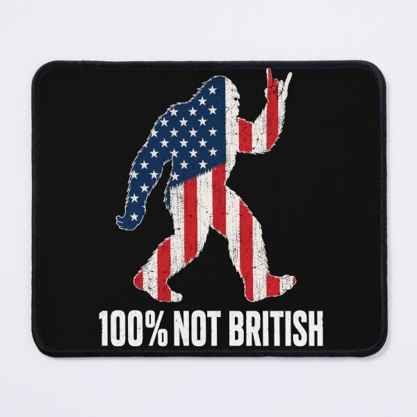 Item preview, 100% Not British American Bigfoot designed and sold by Alpacatata.