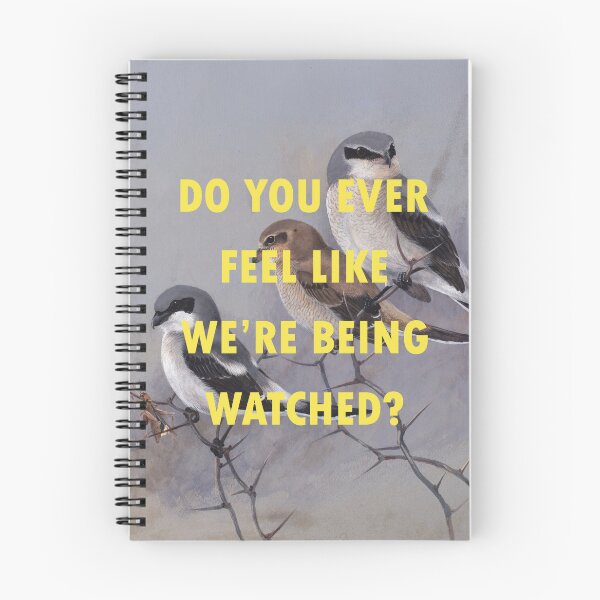 Item preview, Do You Ever Feel Like We're Being Watched? designed and sold by OhFineArt.
