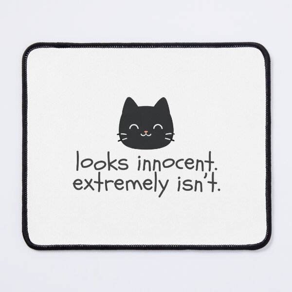 Item preview, Looks Innocent. Extremely Isn’t. designed and sold by Nope Cats.