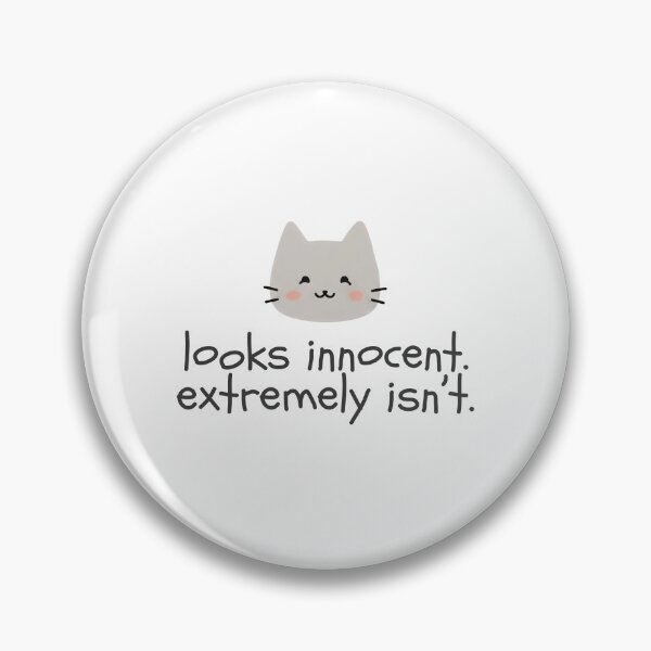 Item preview, Copy of Looks Innocent. Extremely Isn’t. designed and sold by Nope Cats.