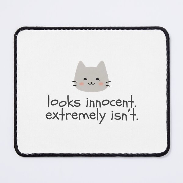 Item preview, Copy of Looks Innocent. Extremely Isn’t. designed and sold by Nope Cats.