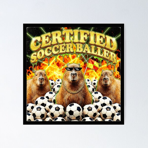 Item preview, Certified Soccer Baller Capybara Meme With Chaotic Retro Sports Energy designed and sold by Masonixem.