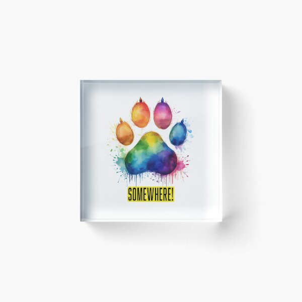 Item preview, RAINBOW DOG PAW.   SOMEWHERE! designed and sold by BIGPIX91011.