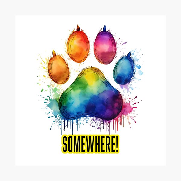 Item preview, RAINBOW DOG PAW.   SOMEWHERE! designed and sold by BIGPIX91011.
