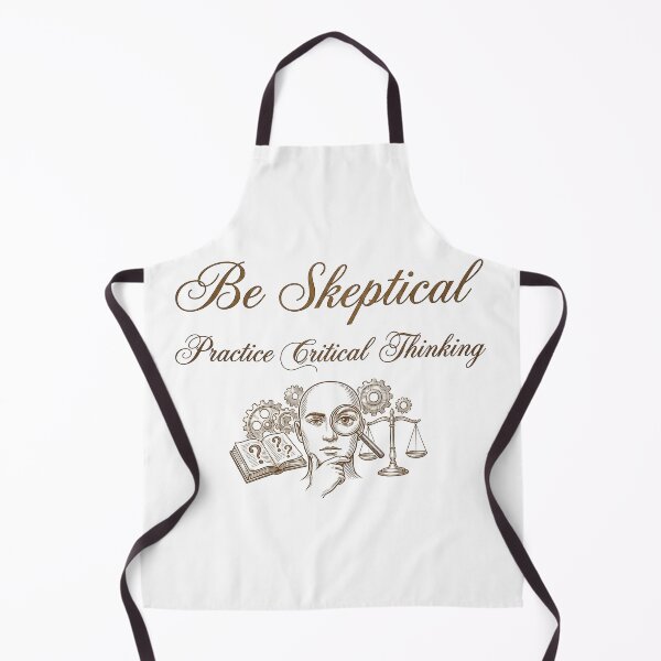 Item preview, Be Skeptical • Practice Critical Thinking designed and sold by graficsfx.