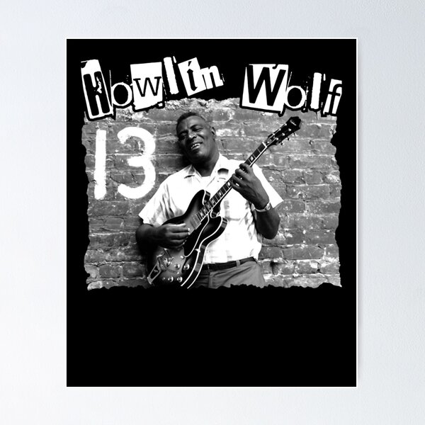 Item preview, Howlin Wolf Spoonful Blues Poster Design Today Graphic designed and sold by NatividadNastas.