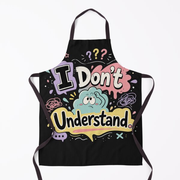 Item preview, Cute I Don’t Understand Funny Confused Quote Cartoon Design designed and sold by Sanika arts .