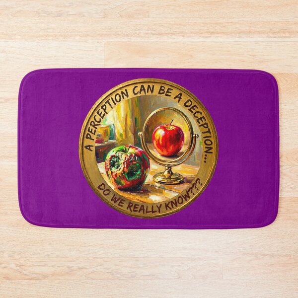 Item preview, A PERCEPTION CAN BE A DECEPTION...DO WE REALLY KNOW ??? designed and sold by RISE AND SHINE.
