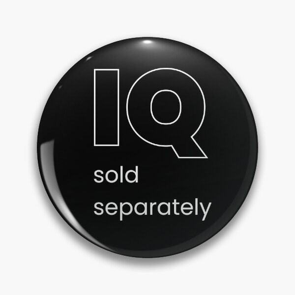 Item preview, IQ sold separately designed and sold by ytist.