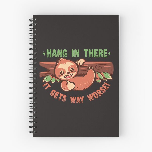 Item preview, Hang in There it gets Way Worse designed and sold by TechraNova.